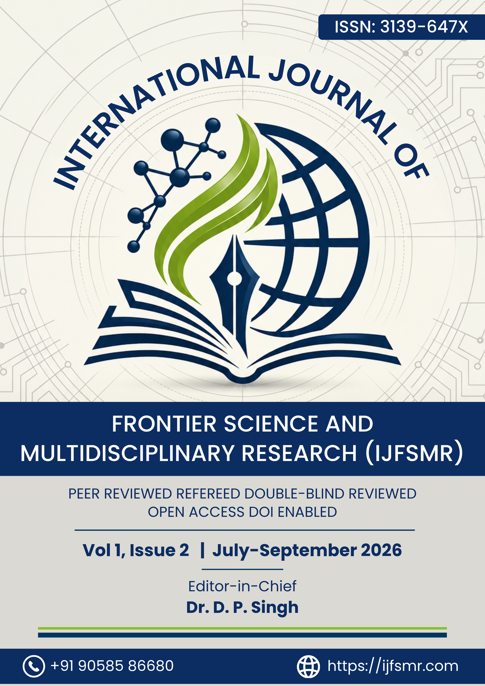 					View IJFSMR: Vol 1, Issue 2, July-September 2026
				