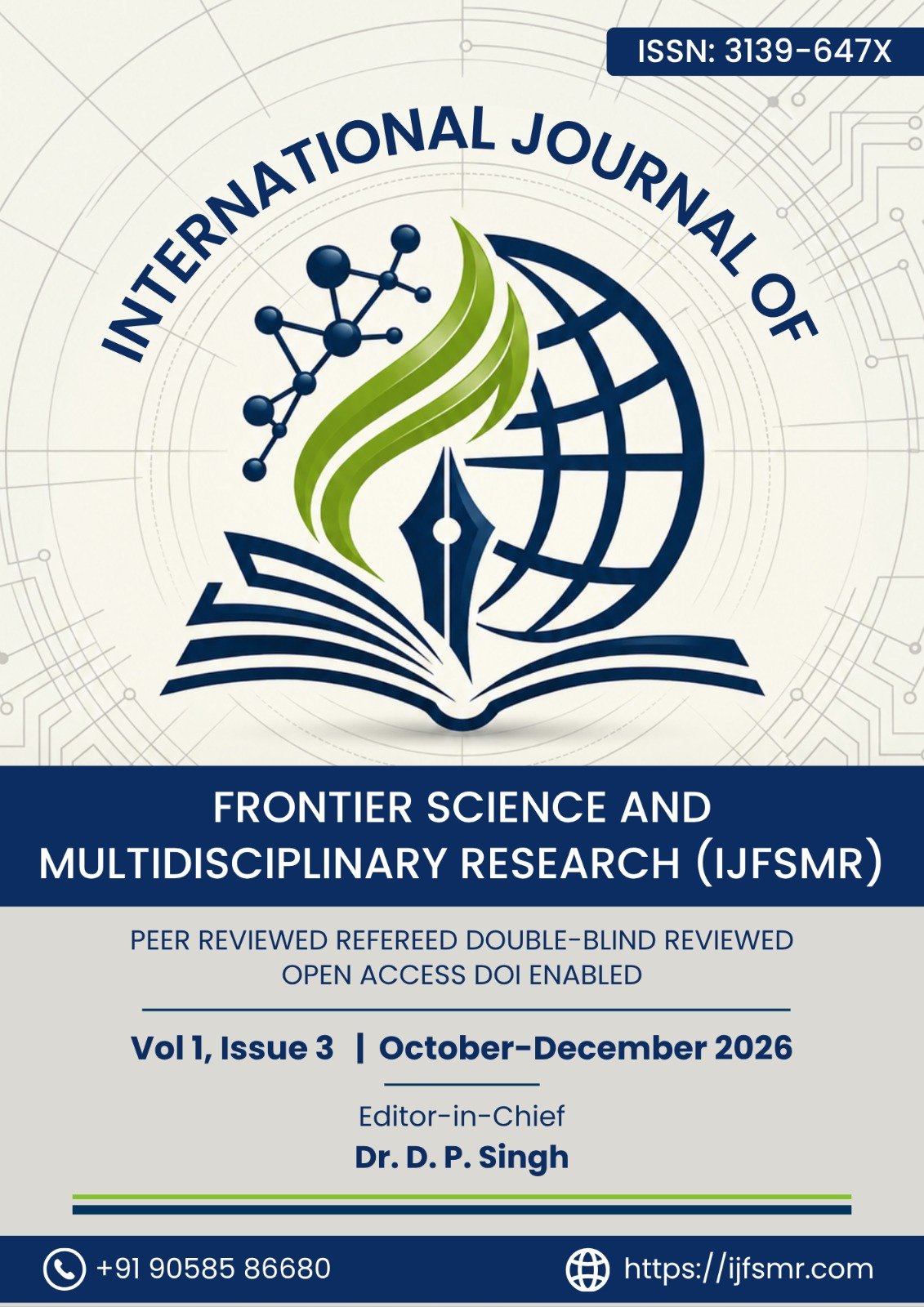 					View IJFSMR: Vol 1, Issue 3,  October-December 2026
				